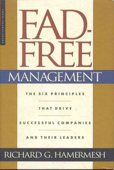 fad free management Richard Hamermesh